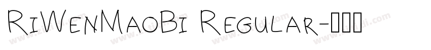 RiWenMaoBi Regular字体转换